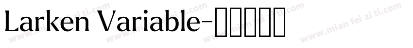 Larken Variable字体转换